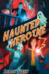 Book cover for Haunted Heroine