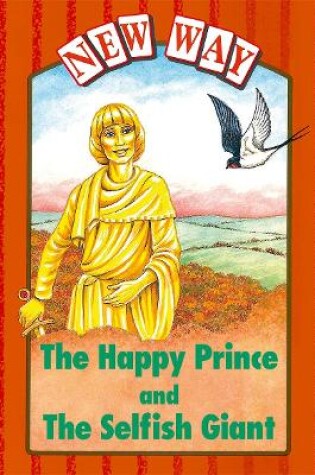 Cover of New Way Orange Level Platform Book - The Happy Prince and The Selfish Giant