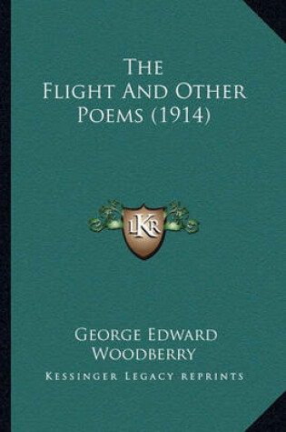 Cover of The Flight and Other Poems (1914) the Flight and Other Poems (1914)