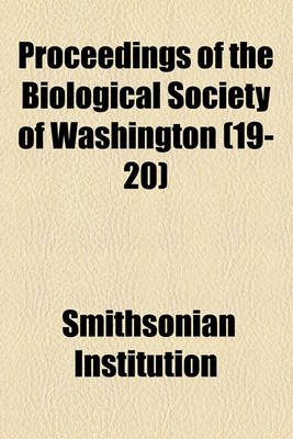 Book cover for Proceedings of the Biological Society of Washington (19-20)