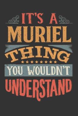 Book cover for Its A Muriel Thing You Wouldnt Understand