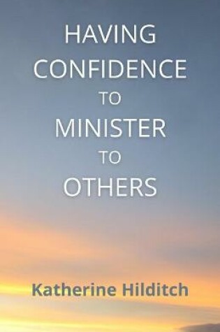 Cover of Having Confidence to Minister to Others