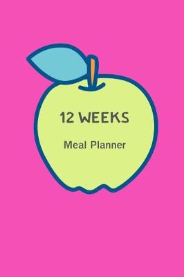 Book cover for 12 Weeks Meal Planner