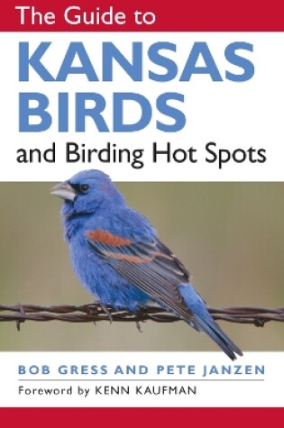 Cover of The Guide to Kansas Birds and Birding Hot Spots