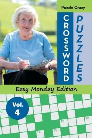 Cover of Crossword Puzzles Easy Monday Edition Vol. 4