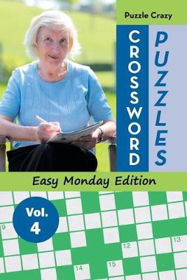 Book cover for Crossword Puzzles Easy Monday Edition Vol. 4