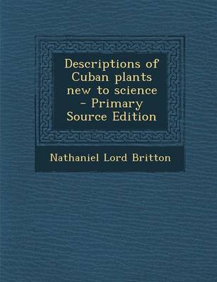 Book cover for Descriptions of Cuban Plants New to Science - Primary Source Edition