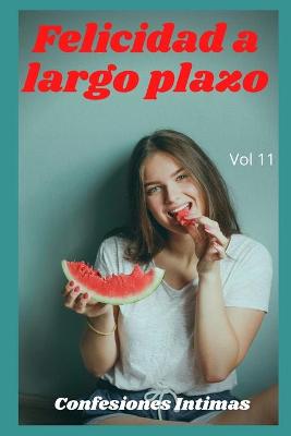 Book cover for Felicidad a largo plazo (vol 11)