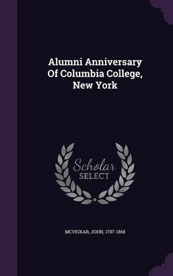 Book cover for Alumni Anniversary of Columbia College, New York