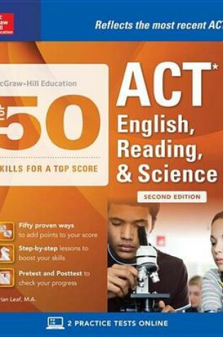 Cover of McGraw-Hill: Top 50 ACT English, Reading, and Science Skills for a Top Score, Second Edition