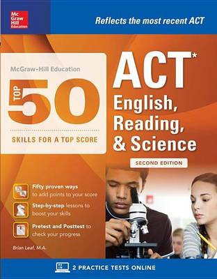 Book cover for McGraw-Hill: Top 50 ACT English, Reading, and Science Skills for a Top Score, Second Edition