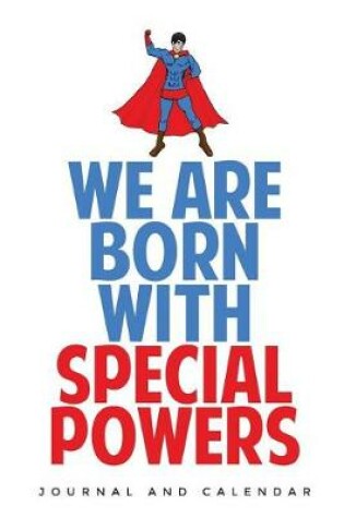 Cover of We Are Born with Special Powers