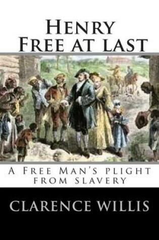 Cover of Henry Free At Last