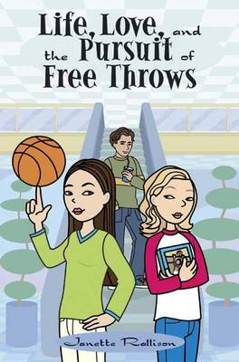 Book cover for Life, Love, and the Pursuit of Free Throws