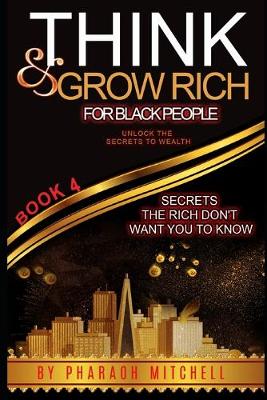 Cover of Think & Grow Rich for Black People Book 4