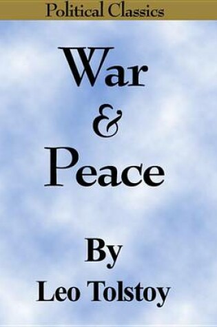 Cover of War and Peace (Political Classics)