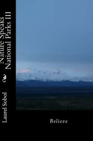 Cover of Nature Speaks National Parks III
