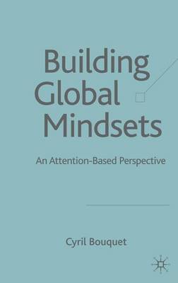 Book cover for Building Global Mindsets: An Attention-Based Perspective