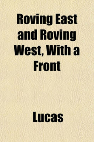 Cover of Roving East and Roving West, with a Front