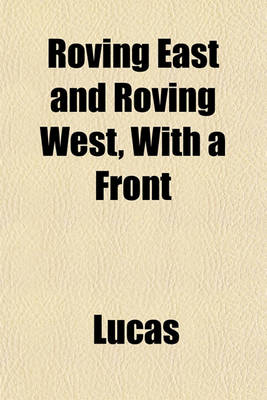 Book cover for Roving East and Roving West, with a Front