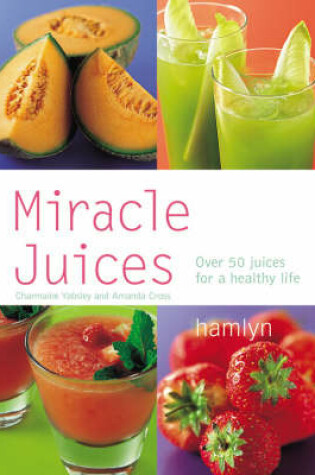 Cover of Miracle Juices