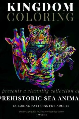 Cover of A Collection of Prehistoric Sea Animal Coloring Patterns for Adults