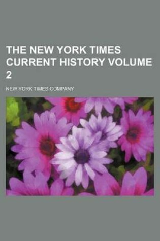 Cover of The New York Times Current History Volume 2