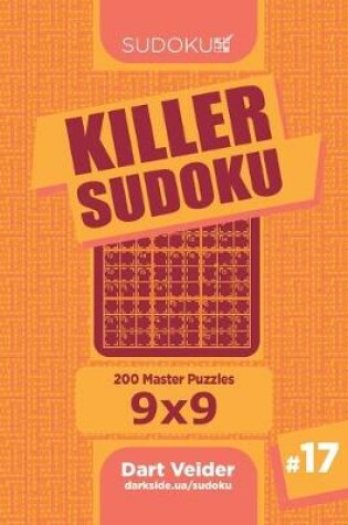 Cover of Killer Sudoku - 200 Master Puzzles 9x9 (Volume 17)