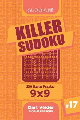 Cover of Killer Sudoku - 200 Master Puzzles 9x9 (Volume 17)
