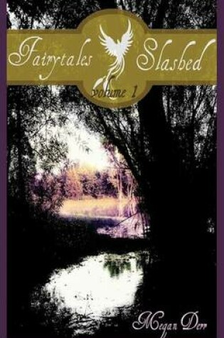 Cover of Fairytales Slashed, Volume One