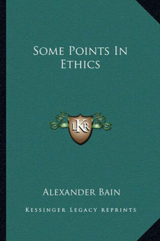 Cover of Some Points in Ethics