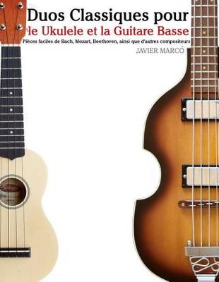 Book cover for Duos Classiques Pour Le Ukulele Et La Guitare Basse