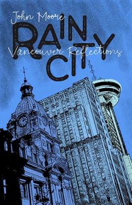 Book cover for Rain City: Vancouver Reflections