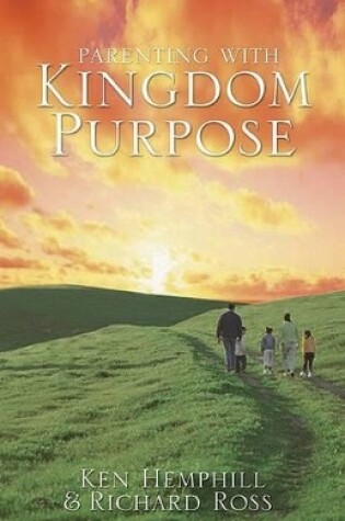 Cover of Parenting with Kingdom Purpose