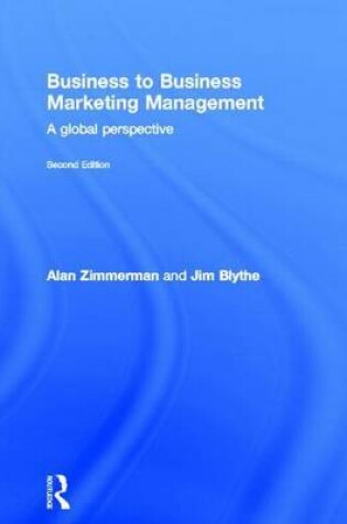 Cover of Business to Business Marketing Management: A Global Perspective: A Global Perspective