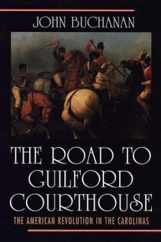Cover of The Road to Guilford Courthouse