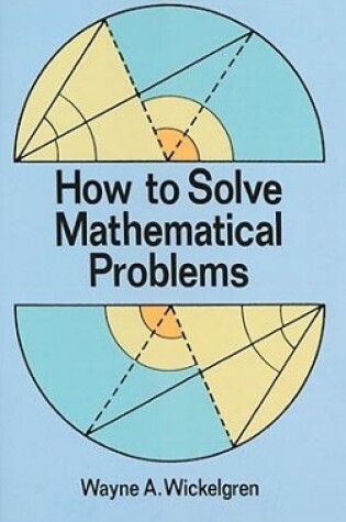 Cover of How to Solve Mathematical Problems