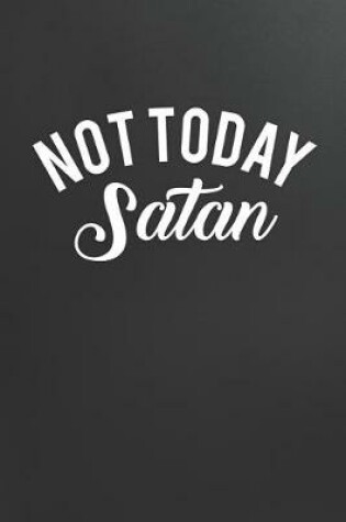 Cover of Not Today Satan