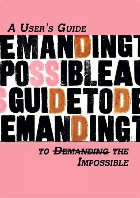 Book cover for A Users Guide to Demanding the Impossible