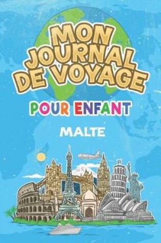 Cover of Mon Journal de Voyage Malte Pour Enfants