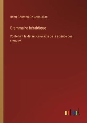 Book cover for Grammaire héraldique