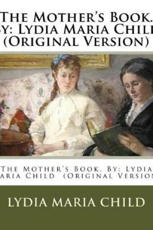 Cover of The Mother's Book. By