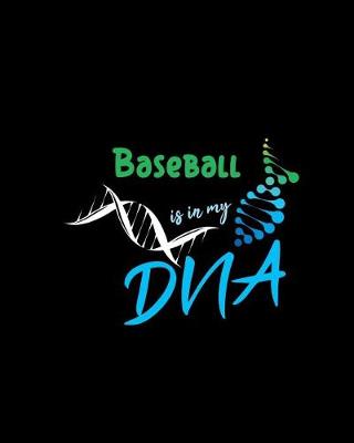 Book cover for Baseball Is in My DNA