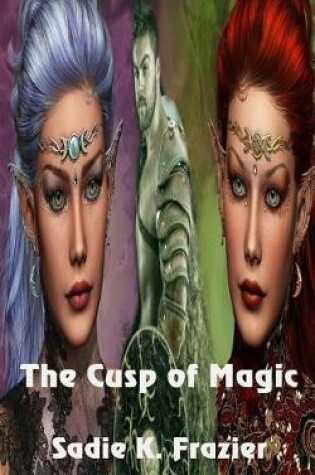 Cover of The Cusp of Magic