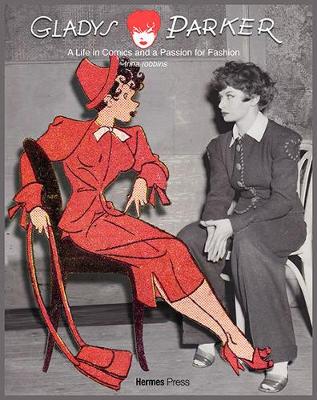 Book cover for Gladys Parker: A Life in Comics, A Passion for Fashion