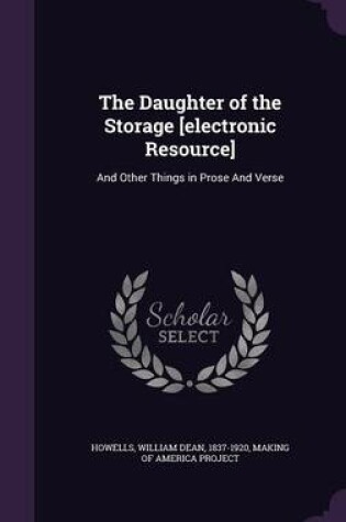 Cover of The Daughter of the Storage [Electronic Resource]