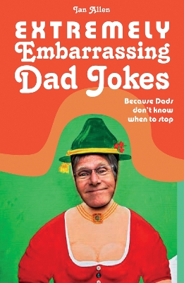 Book cover for Extremely Embarrassing Dad Jokes