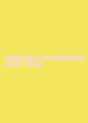 Book cover for Herzog & de Meuron 2002-2004