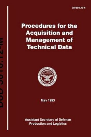 Cover of Procedures for the Acquisition and Managment of Technical Data (DoD 5010.12-M)