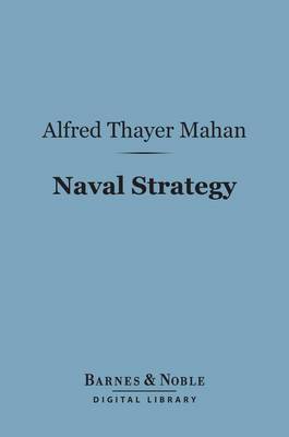 Cover of Naval Strategy (Barnes & Noble Digital Library)